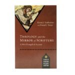 Theology and the Mirror of Scripture: A Mere Evangelical Account