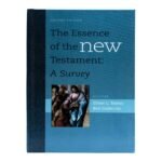 The Essence of the New Testament: A Survey