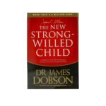 The New Strong-Willed Child