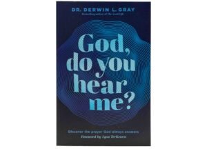 God, Do You Hear Me?: Discover the Prayer God Always Answers
