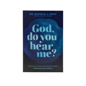 God, Do You Hear Me?: Discover the Prayer God Always Answers