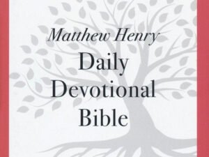 NKJV Matthew Henry Daily Devotional Bible