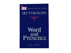Deuteronomy: Word and Presence