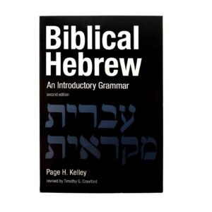 Biblical Hebrew: An Introductory Grammar Second Edition