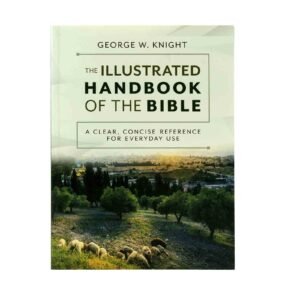 The Illustrated Handbook of the Bible