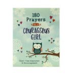 180 Prayers for a Courageous Girl