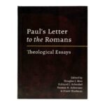 Paul's Letter to the Romans: Theological Essays