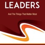 Faithful Leaders: And the Things That Matter Most