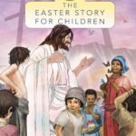 The Easter Story for Children
