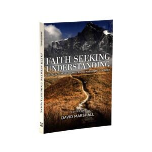 Faith Seeking Understanding: Essays in Memory of Paul Brand and Ralph Winter