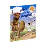Albert and the Slingshot: The Story of David and Goliath