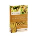 New Testament Word Pictures