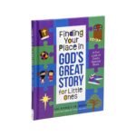 Finding Your Place in God's Great Story for Little Ones