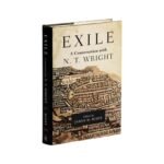 Exile: A Conversation with N. T. Wright