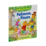 The Berenstain Bears Patience, Please