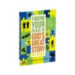 Finding Your Place in God's Great Story for Kids