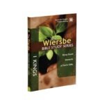 The Wiersbe Bible Study Series: 1 Kings