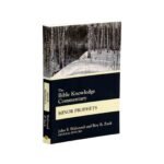 The Bible Knowledge Commentary Minor Prophets