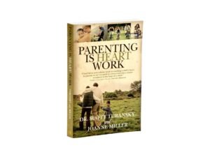 Parenting is Heart Work
