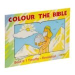 Colour the Bible Book 6: 1 Timothy - Revelation