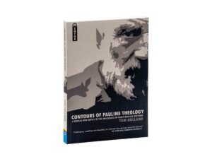 Contours of Pauline Theology: A Radical New Survey of the Influences on Paul's Biblical Writings