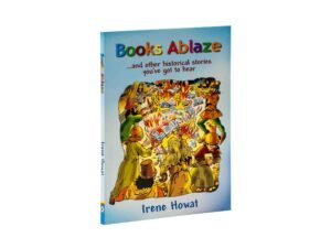 Books Ablaze: ...and other historical stories