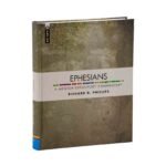 Ephesians: A Mentor Expository Commentary