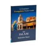 A Christian's Evangelistic Pocket Guide to Islam