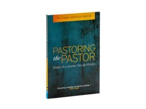 Pastoring the Pastor: Emails of a Journey through Ministry