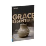 Biblical Christianity: The Institutes of the Christian Religion (Grace Essentials)