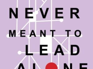 You Were Never Meant to Lead Alone: The Power of Sharing Leadership