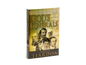 Gods Generals: The Missionaries