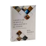 A Popular Survey of Apologetics for Today: Fast Facts Every Christian Should Know