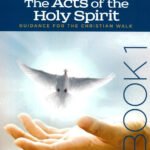A Christian guidebook on the acts of the Holy Spirit for spiritual growth