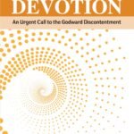 Discover spiritual growth and devotion through Godward discontentment with Restless Devotion Christian books.