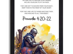 Proverbs 4:20-22 Biblical Scripture Wall Art with Knight Illustration, Black Framed Canvas Print