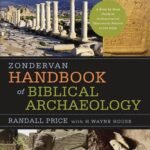 Zondervan Handbook of Biblical Archaeology: A Book by Book Guide to Archaeological Discoveries Related to the Bible Hardcover – Import