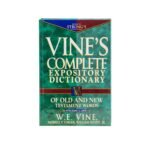 Vine's Complete Expository Dictionary of Old and New Testament Words
