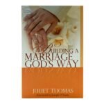 Building a Marriage God's Way (Revised)