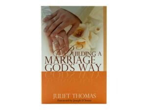 Building a Marriage God's Way (Revised)