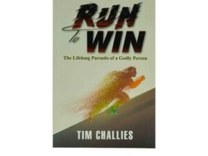 Run to Win: The Lifelong Pursuits of a Godly Person