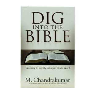 Dig Into the Bible: Learning to Rightly Interpret God's Word