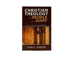 Christian Theology for People in a Hurry