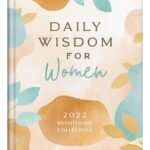 Daily Wisdom for Women 2022 Devotional Collection
