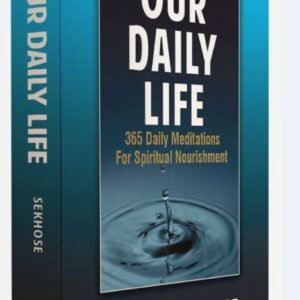 Our Daily Life: 365 Daily Meditations for Spiritual Nourishment