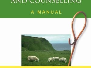 Christian pastor's guide to pastoral care and counselling