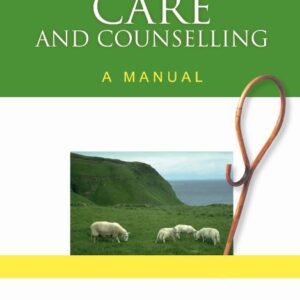 Christian pastor's guide to pastoral care and counselling