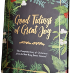 Good Tidings of Great Joy: The Complete Story of Christmas from the New King James Version Hardcover – Import