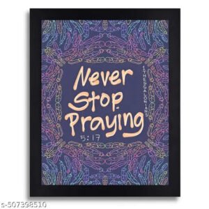 1 Thessalonians 5:17 Never Stop Praying Bible Verse Framed Wall Art - Christian Home Decor