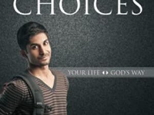 A Young Man's Guide to Making Right Choices